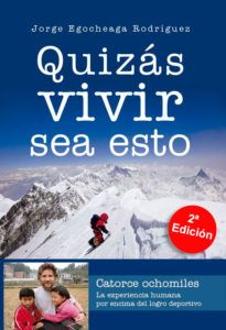 Quizás vivir sea esto - Libro Jorge Egocheaga